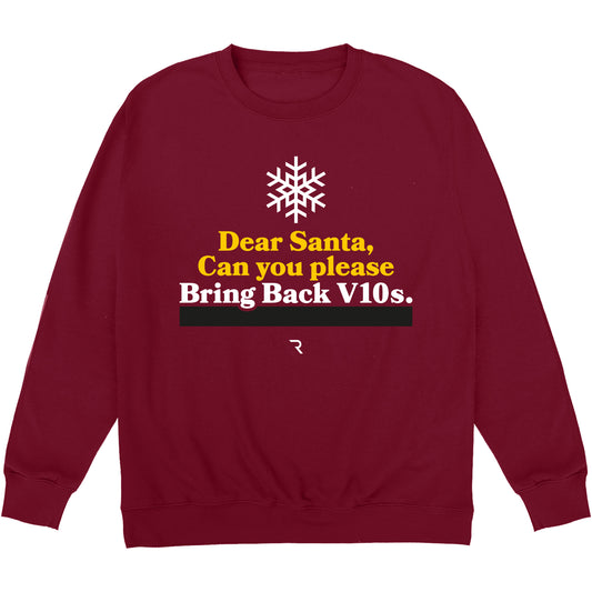 Dear Santa, Please Bring Back V10s Sweatshirt