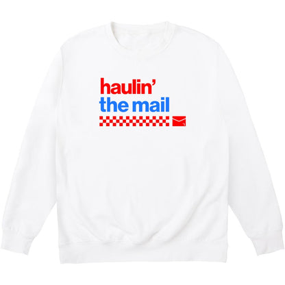 Haulin' The Mail White Sweatshirt