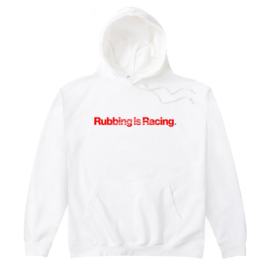 Rubbing Is Racing White Hoodie