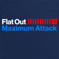 Flat Out Maximum Attack Hoodie