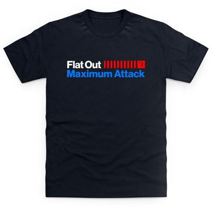 Flat Out Maximum Attack T Shirt