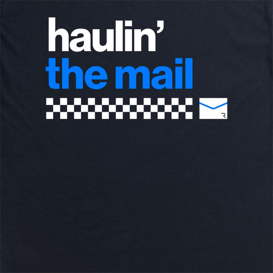 Haulin' The Mail T Shirt