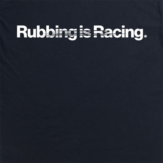 Rubbing Is Racing T Shirt