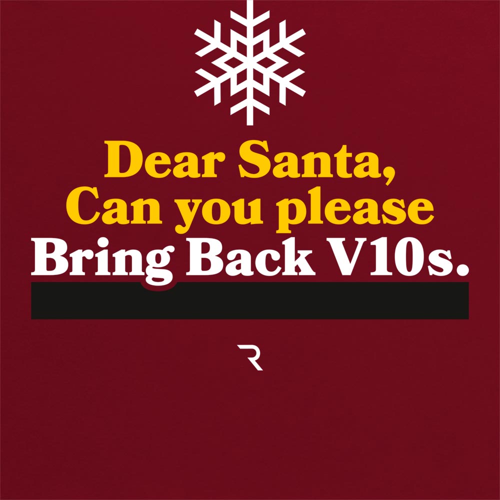 Dear Santa, Please Bring Back V10s T Shirt
